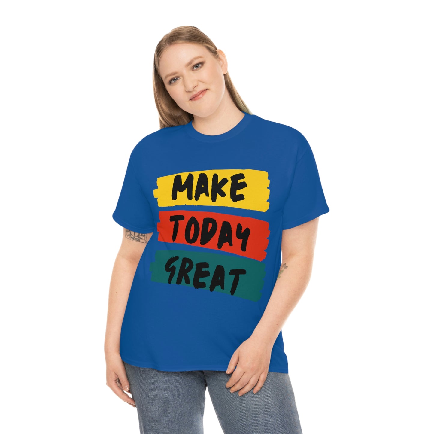 Make Today Great