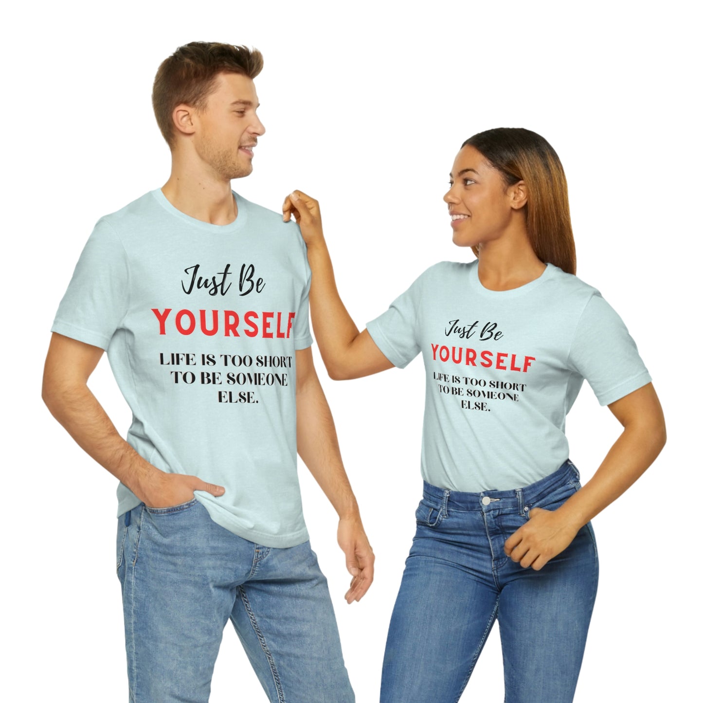 Just Be Yourself