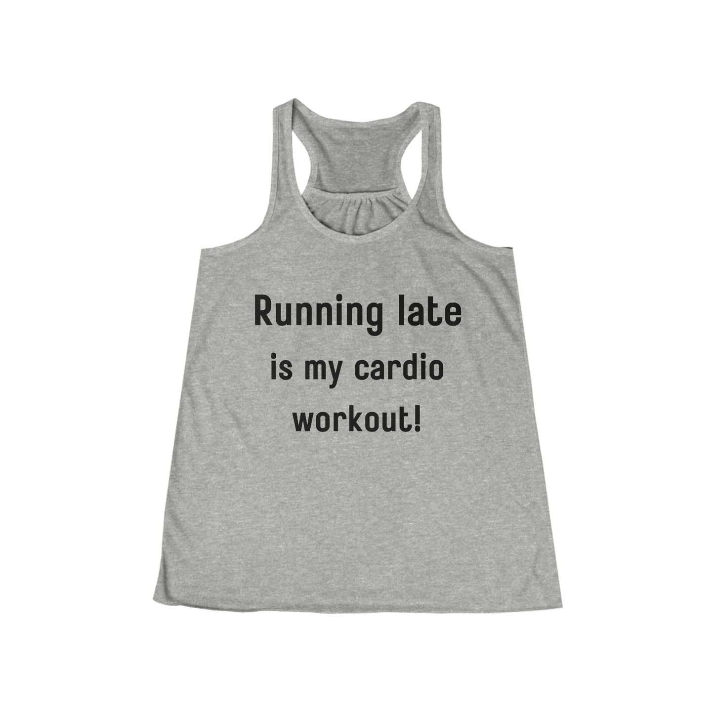 Running Late is My Cardio