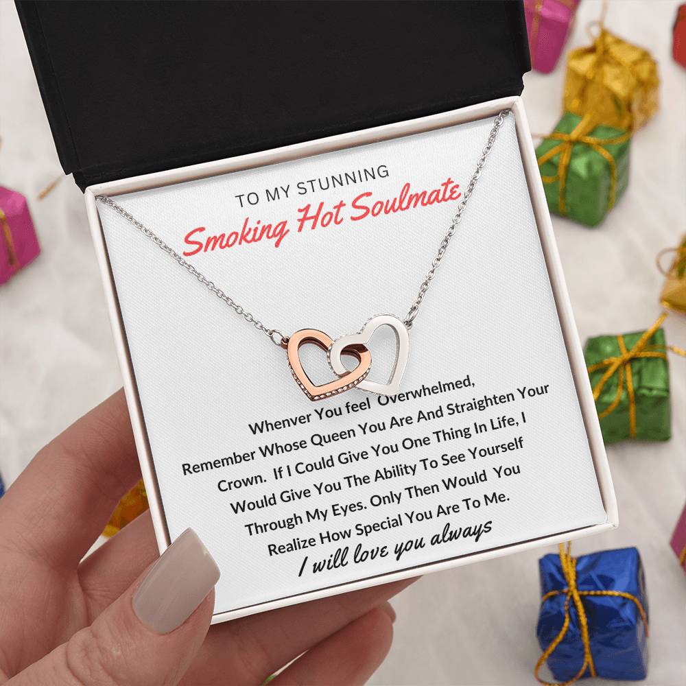 To My Stunning Smoking Hot Soulmate | You are So Special to me, "Personalized" Interlocking Hearts Necklace