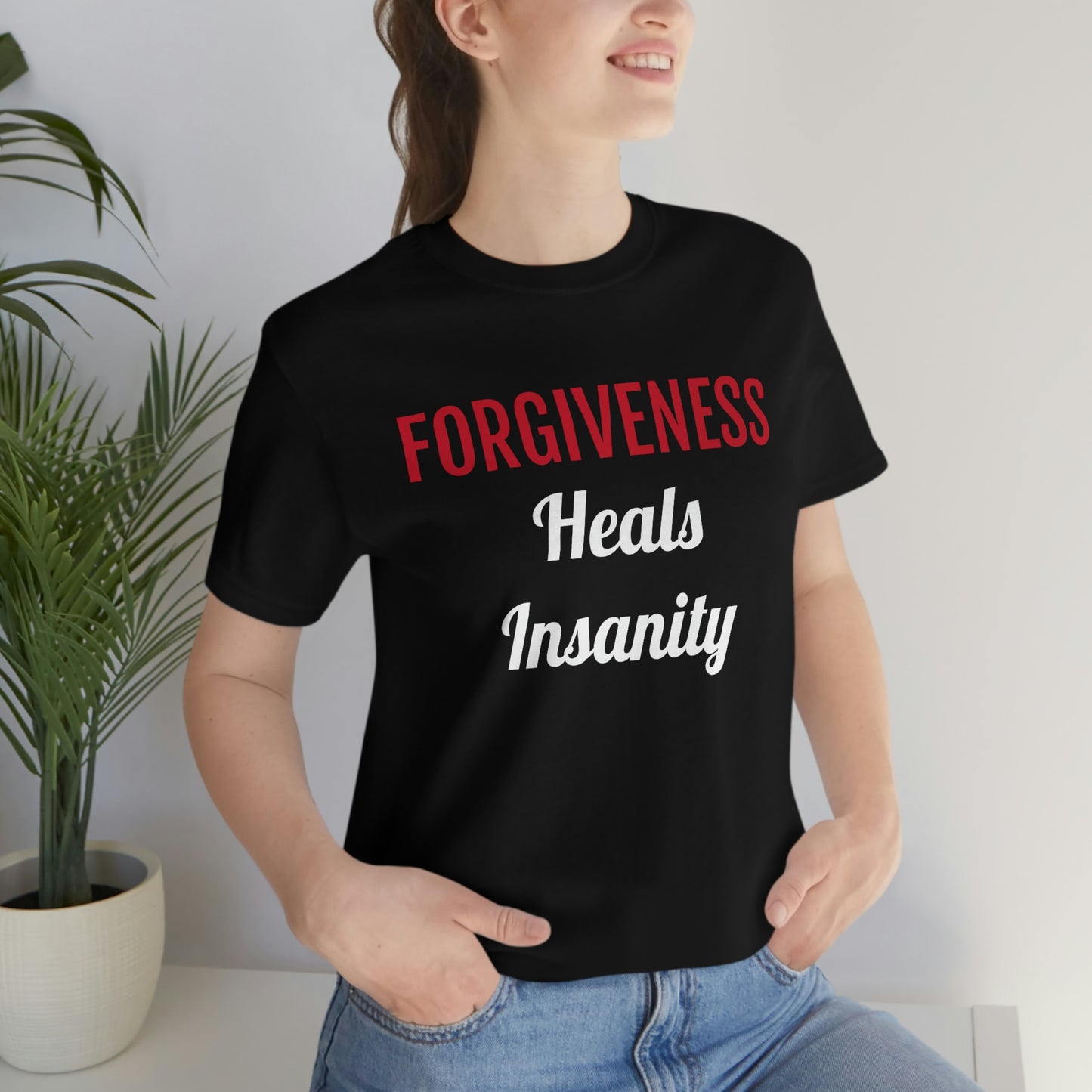 Forgiveness Heals Insanity