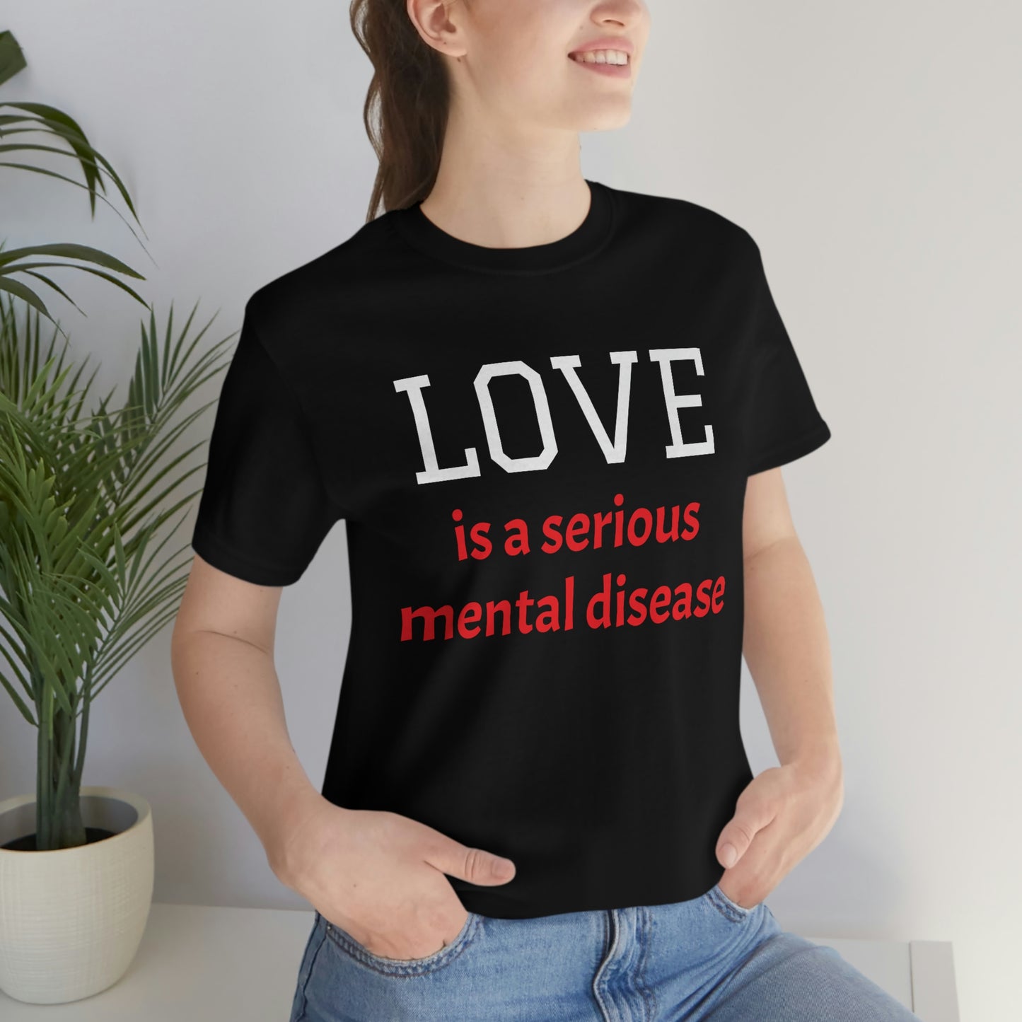 Love is a Serious Mental Health