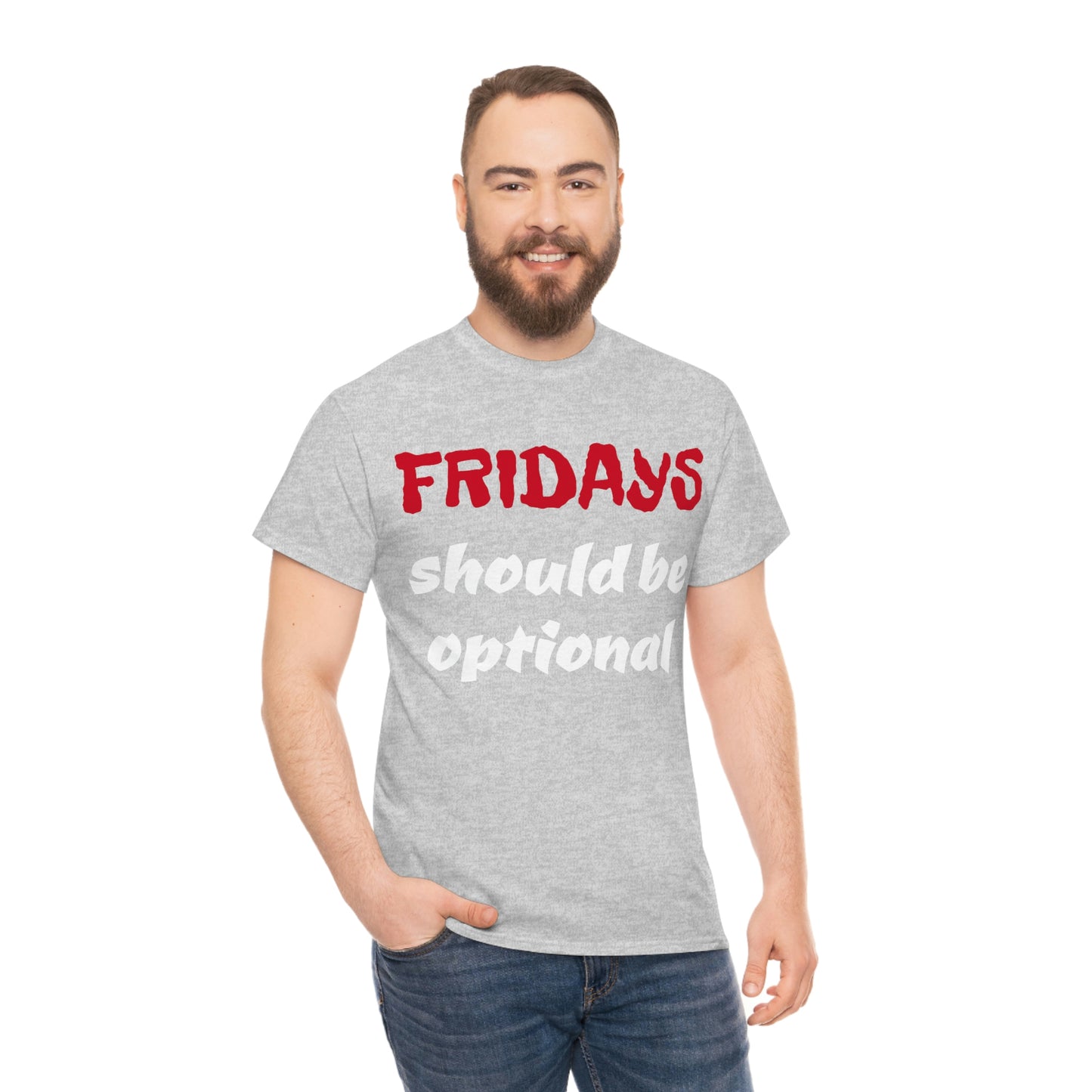 Fridays Should Be Optional