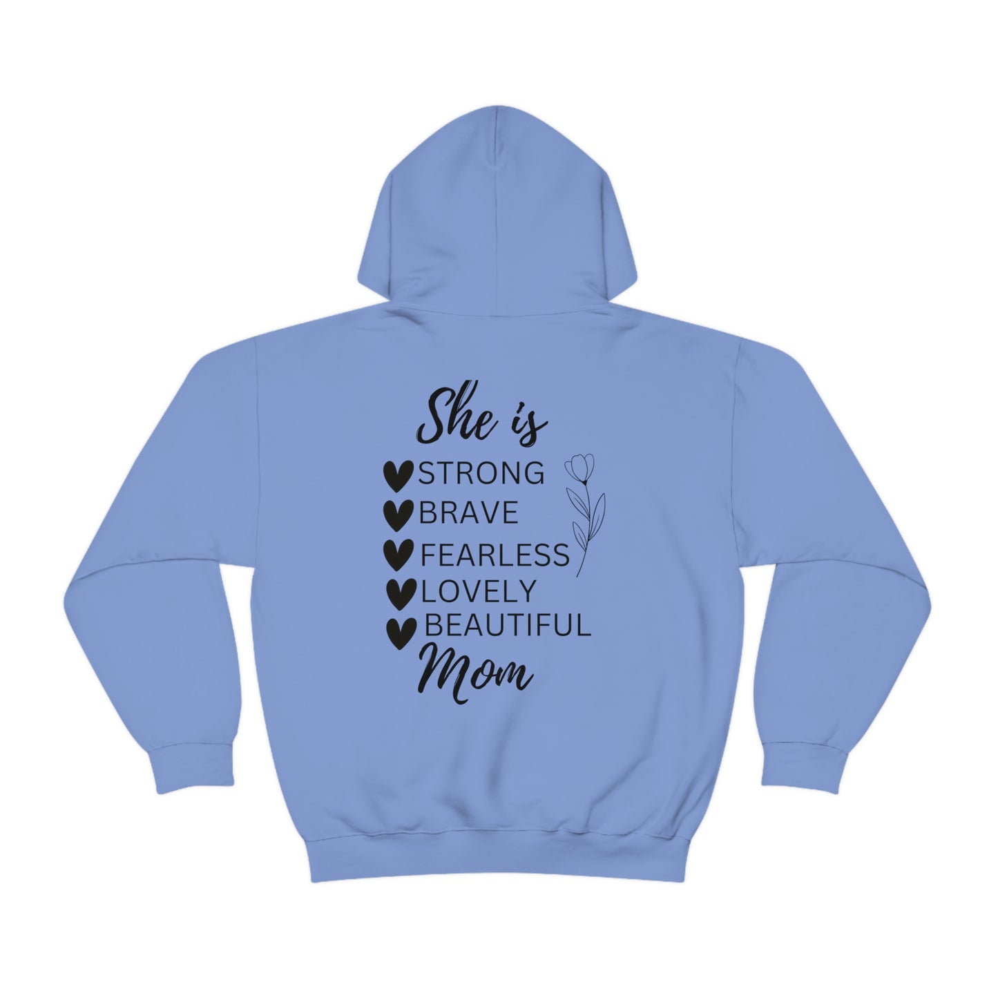 She is Mom - Strong, Brave, Fearless Hoodie