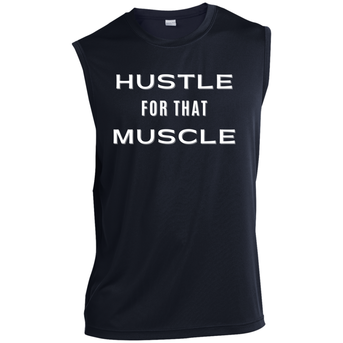 Hustle For That Muscle Men’s Sleeveless Performance Tee