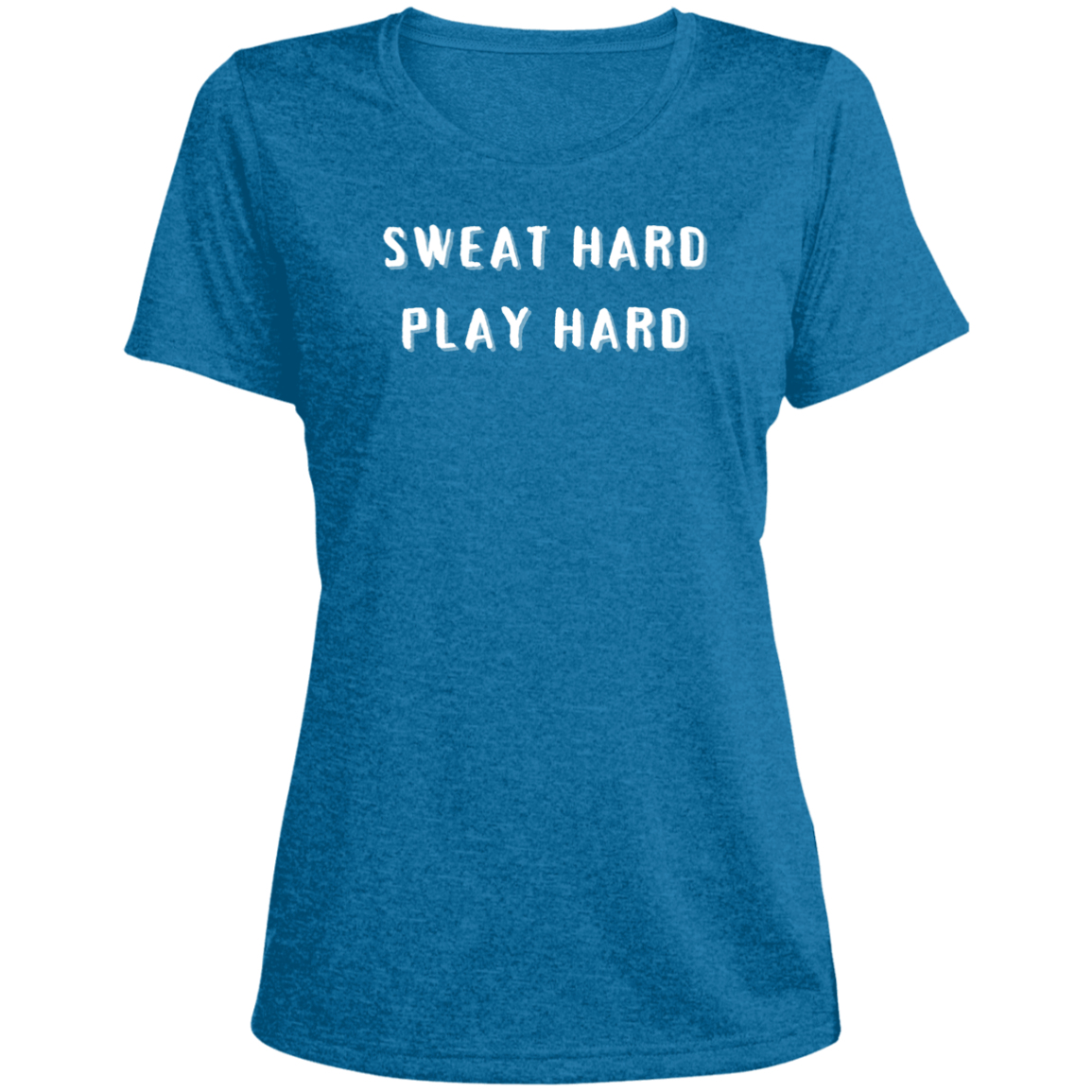 Sweat Hard Play Hard - Ladies' Heather Scoop Neck Performance Tee