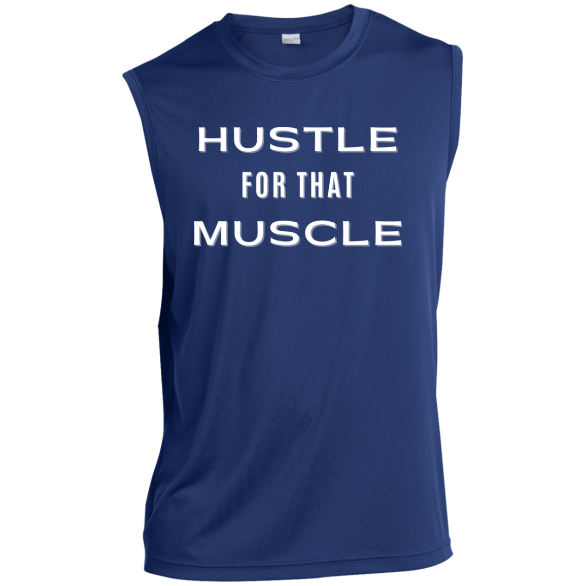 Hustle For That Muscle Men’s Sleeveless Performance Tee