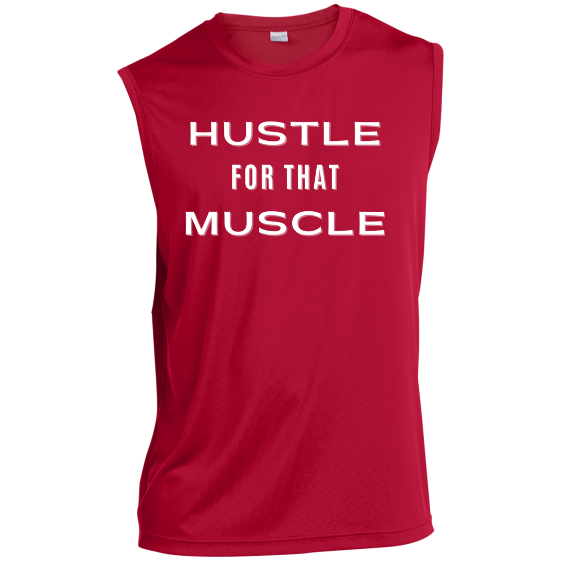 Hustle For That Muscle Men’s Sleeveless Performance Tee