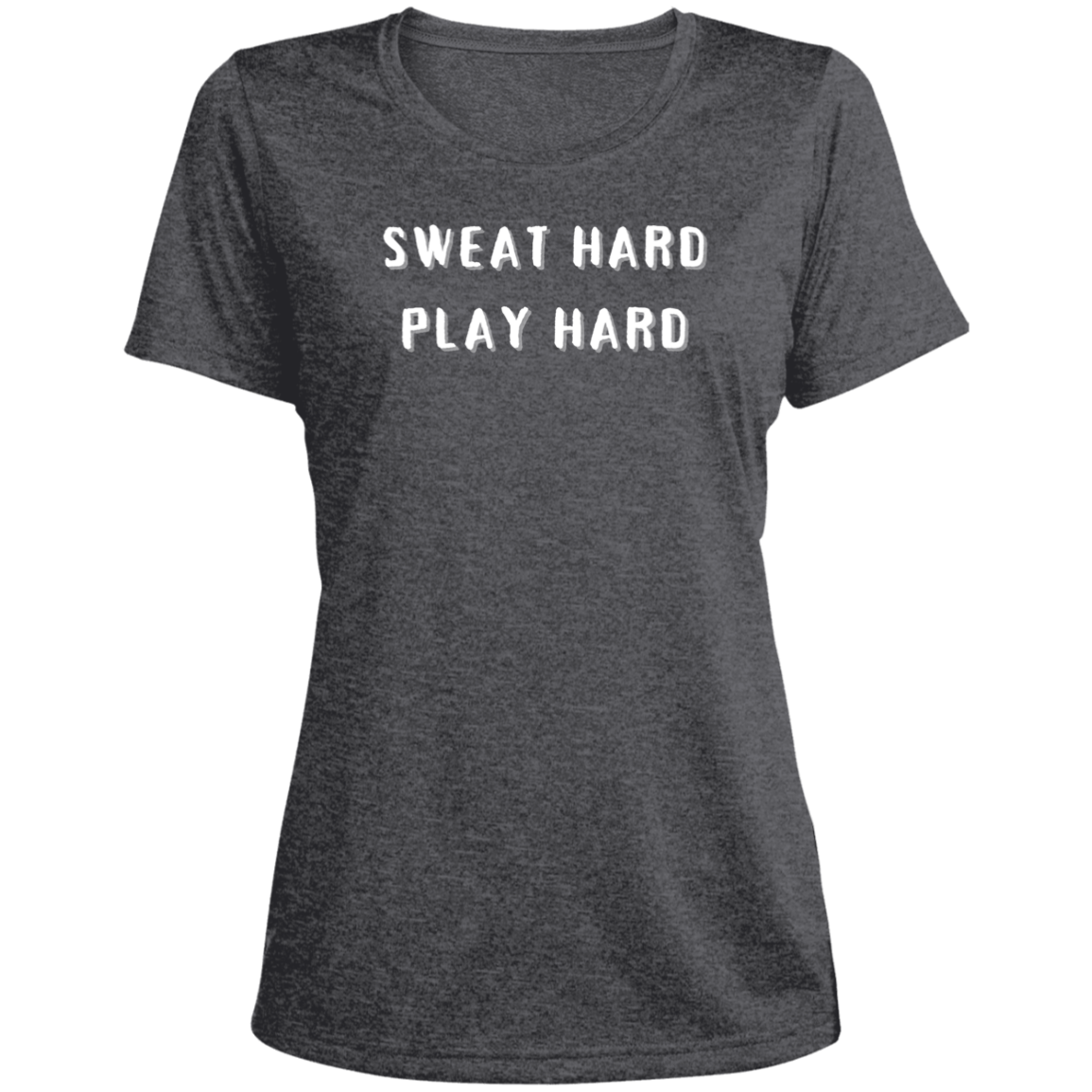 Sweat Hard Play Hard - Ladies' Heather Scoop Neck Performance Tee