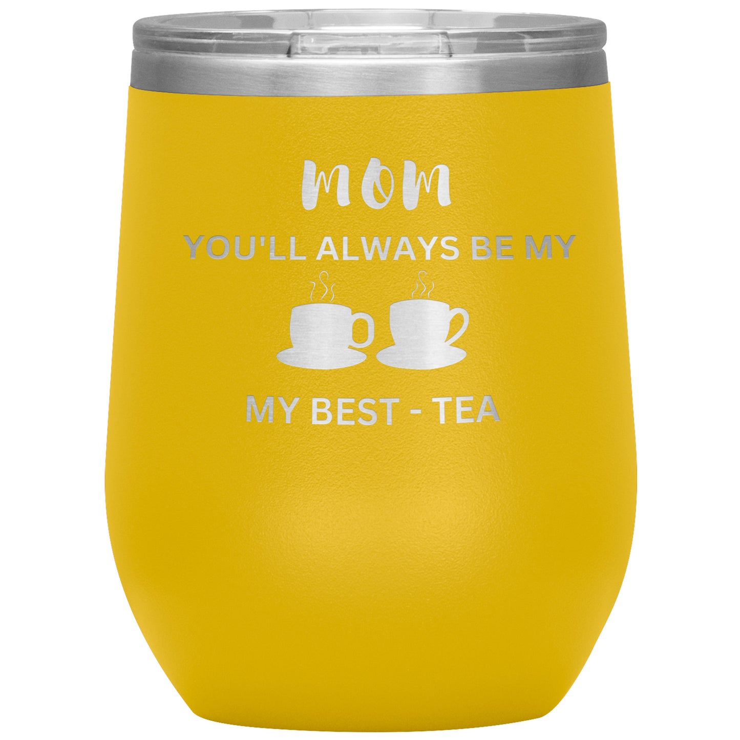 Mom, My Best-Tea