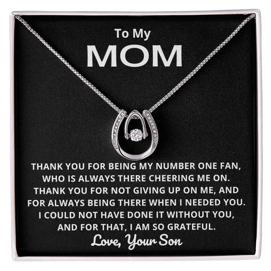 To My Mom | Thank You For Being My Number One Fan