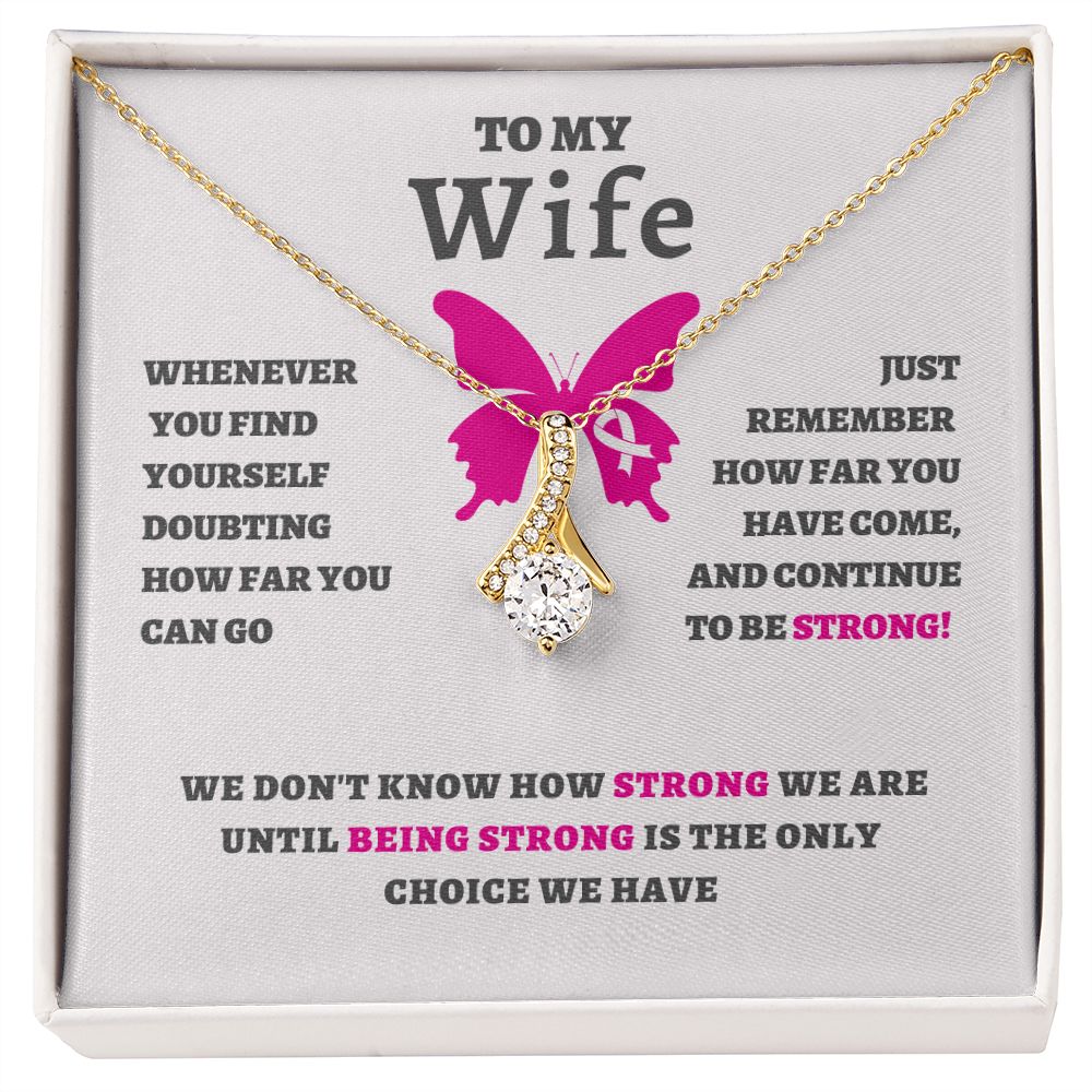 To My Wife | Continue to Be Strong