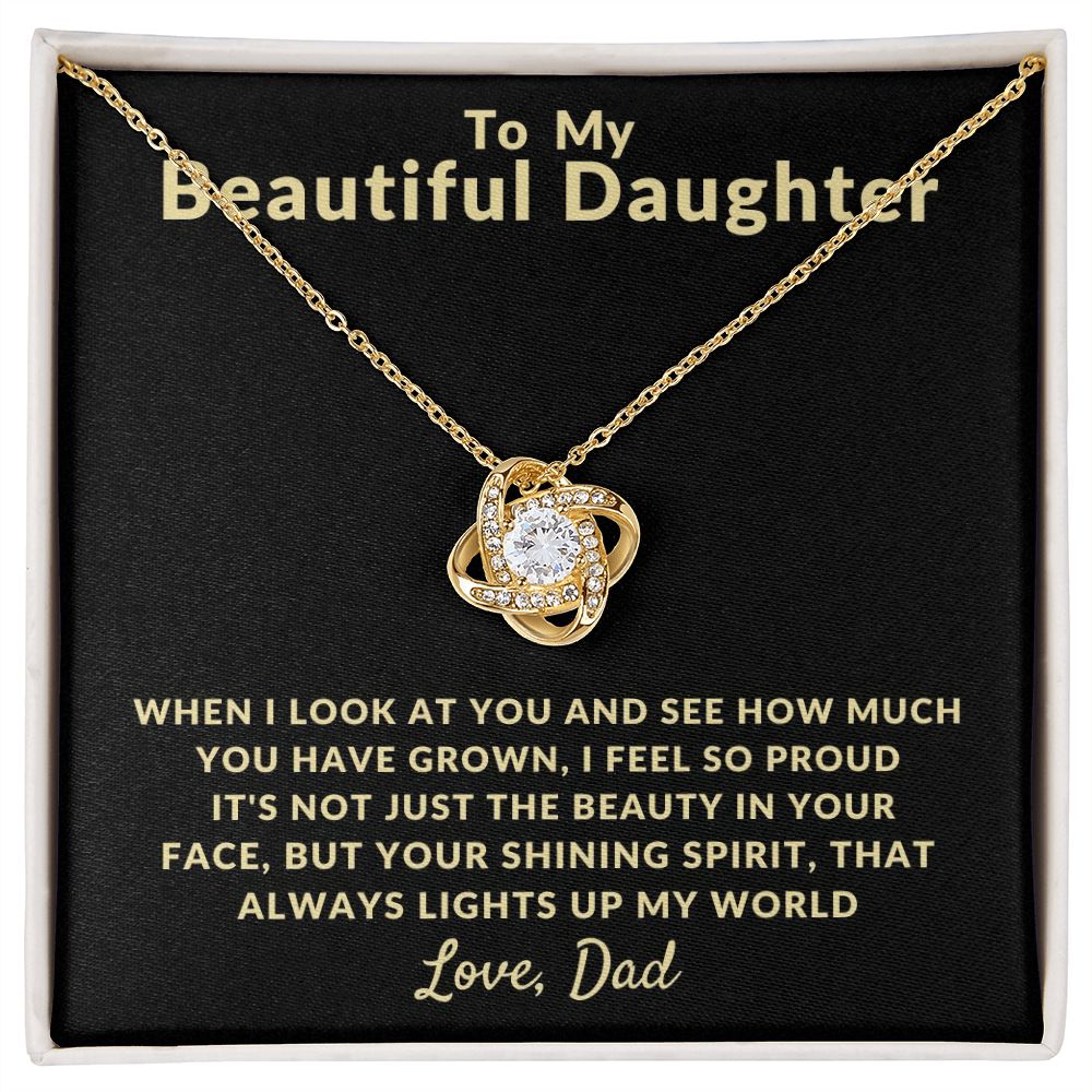 To My Beautiful Daughter | You Light Up My World (Love Knot Necklace)