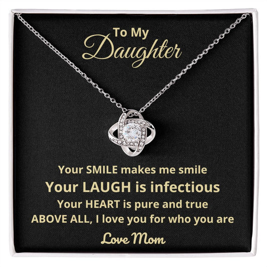 To My Daughter | I Love You for Who You Are (Love Knot Necklace)