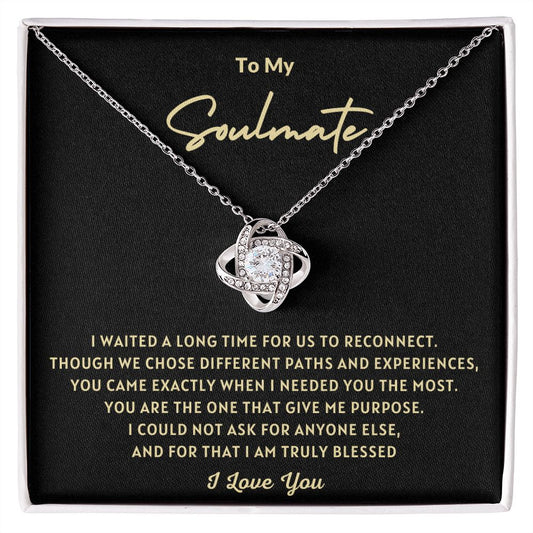 To My Soulmate | You Give Me Purpose (Love Knot Necklace)