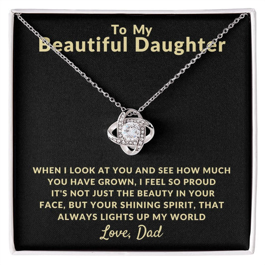 To My Beautiful Daughter | You Light Up My World (Love Knot Necklace)