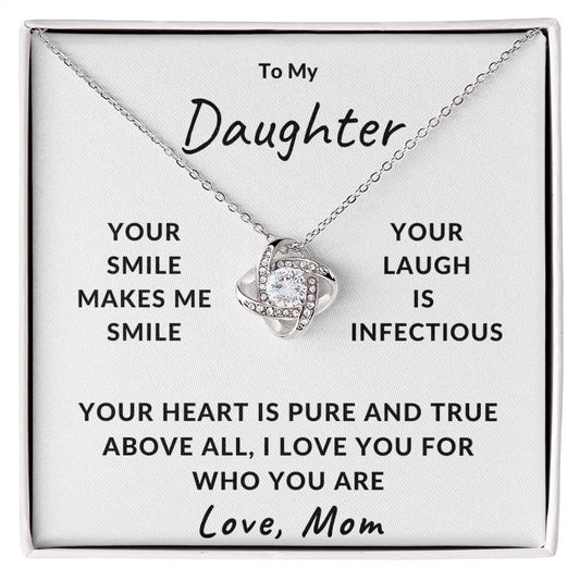 To My Daughter | I Love You For Who You Are (Love Knot Necklace)