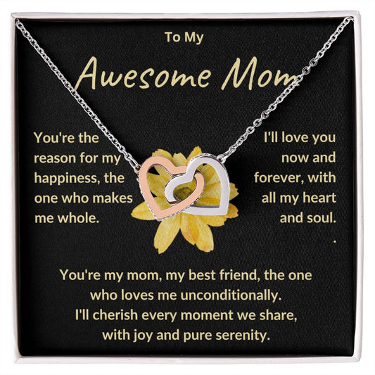 To My Awesome Mom | I Love You Now and Forever