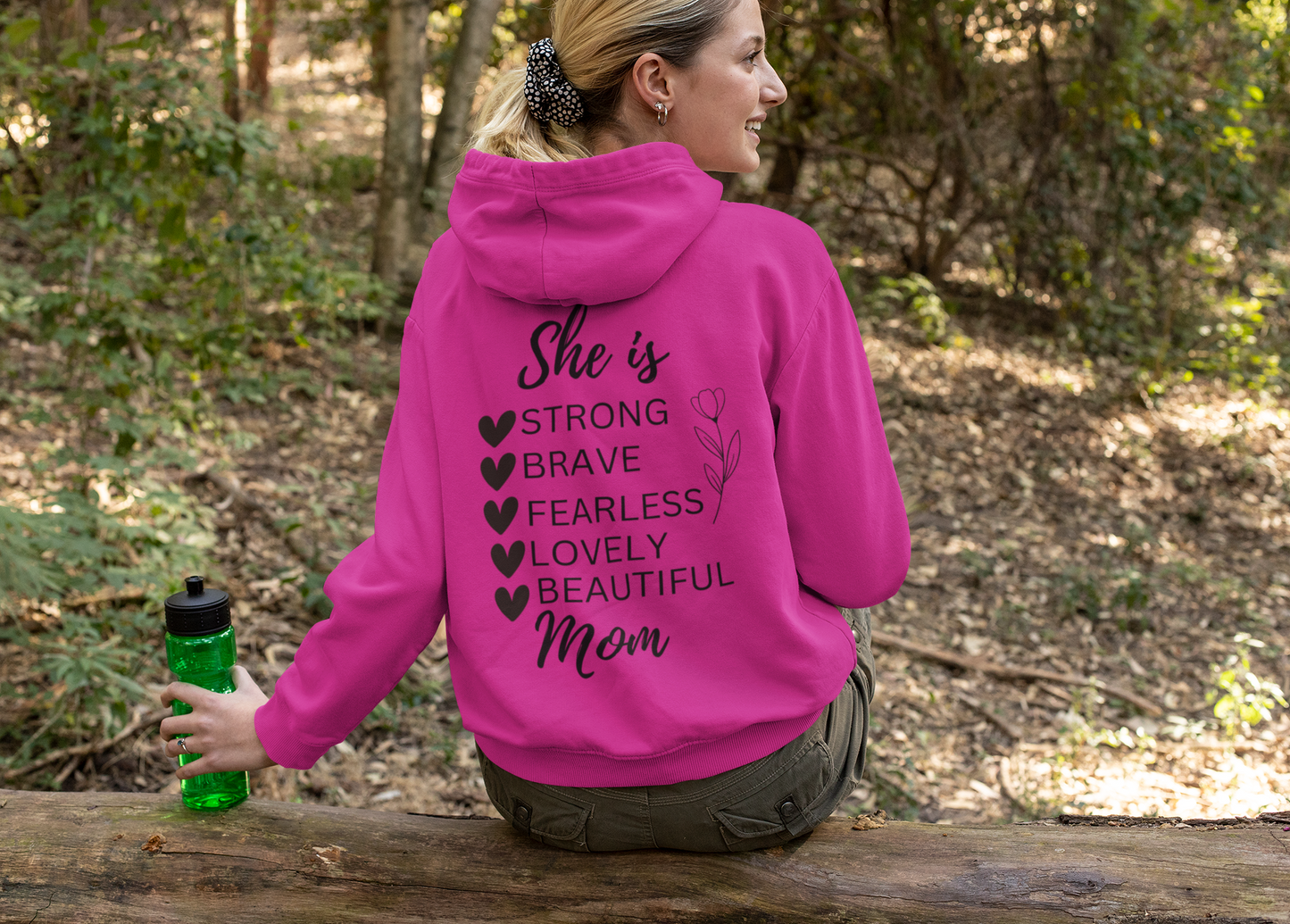 She is Mom - Strong, Brave, Fearless Hoodie